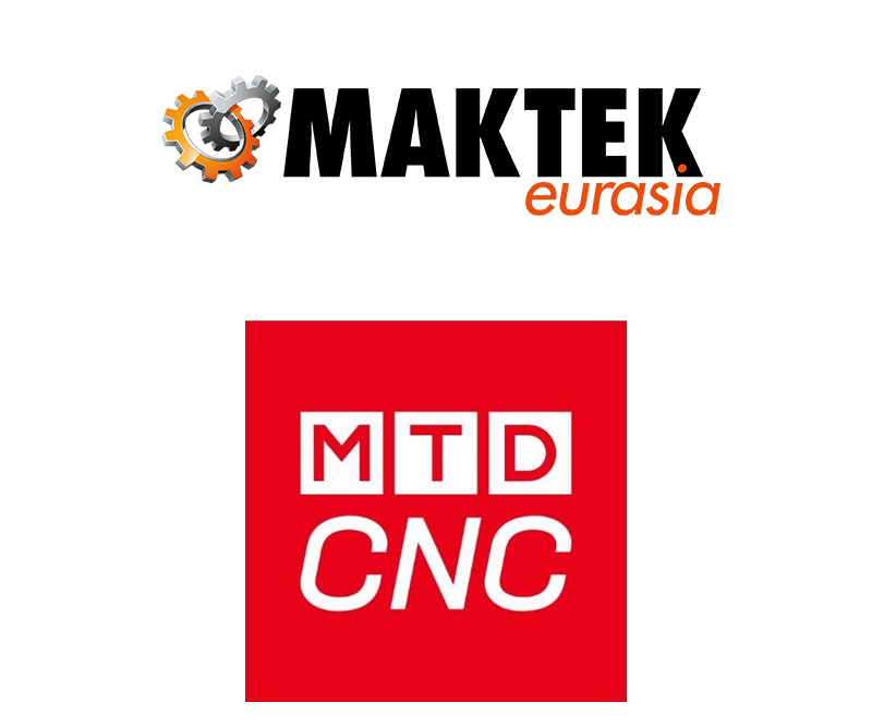 MTDCNC & MAKTEK Eurasia İş Birliği