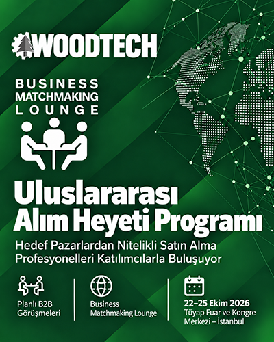 WoodTech İstanbul VIP Alım Heyeti Programı