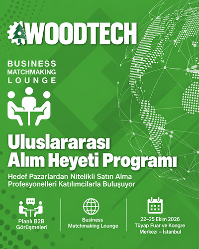 WoodTech İstanbul VIP Alım Heyeti Programı