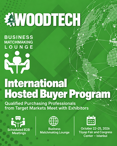 WoodTech Istanbul VIP Hosted Buyer Program